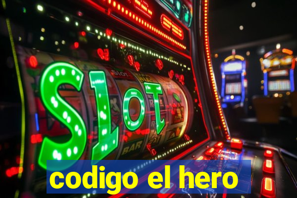 codigo el hero